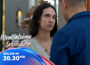 Sinopsis Layar Drama Indonesia ‘Mencintaimu Sekali Lagi’ Episode 174